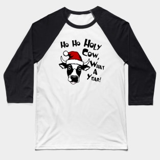 Ho Ho Holy Cow, What A Year! Baseball T-Shirt